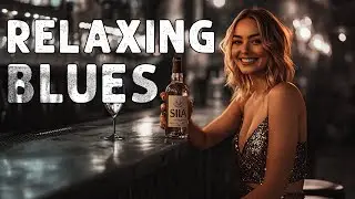 Relaxing Blues Music | Slow Blues Tunes to Help You Unwind and Find Peace in the Evening