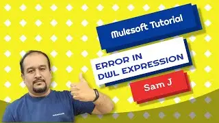 Mule4 Debugging - Spelling Mistake in Expression - Issue Resolved | Mulesoft Tutorial for Beginners