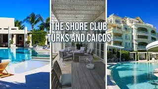 Shore Club Turks and Caicos | Luxury villa tour and the best of the hotel and restaurants