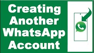 How to Create Another WhatsApp Account (NEW)