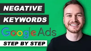 How to Set up Negative Keywords in Google Ads (2024)