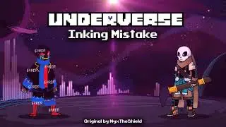 Underverse OST - Inking Mistake [Ink vs Error Battle Theme]