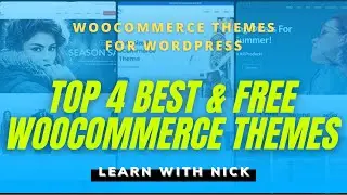 Top 4 BEST & FREE WooCommerce Themes For #Wordpress 2021 | For Your Online Store. Learn With Nick