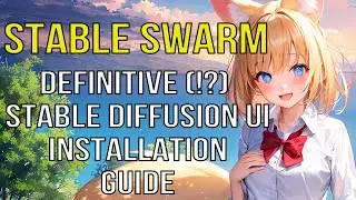 Introducing Stable Swarm: A New Era in AI - Installation and Unique Features Walkthrough - TUTORIAL