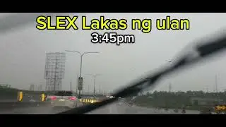 SLEX / PEPITO / Lakas ng ulan