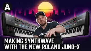 Making Synthwave on the Roland JUNO-X - Sound Design Basics!