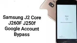 Samsung J2 Core (J260F / J250f) Google Account/FRP Bypass🆕️ 💯