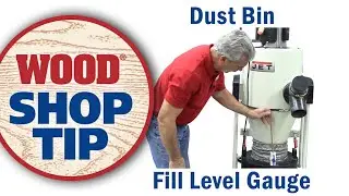 Dust Bin Fill Level Gauge - WOOD magazine