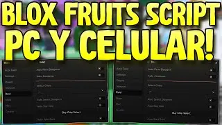 EL MEJOR SCRIPT PARA "BLOX FRUITS" FUNCIONANDO EN CELULAR Y PC (AUTOFARM, DEVIL FRUITS, RAIDS Y MAS)