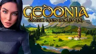 Gedonia ➤ RPG С ОТКРЫТЫМ МИРОМ, КОТОРУЮ ДЕЛАЛ ОДИН ЧЕЛОВЕК (Первый Взгляд)