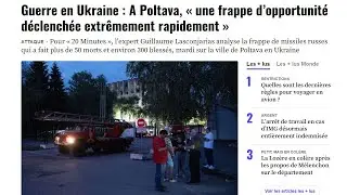 Guerre en Ukraine : A Poltava, « une frappe d’opportunité déclenchée extrêmement rapidement »