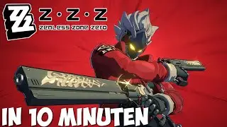 Zenless Zone Zero in 10 Minuten!