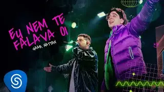 Gaab, Nattan - Eu Nem Te Falava Oi (Álbum Guias e Ondas)