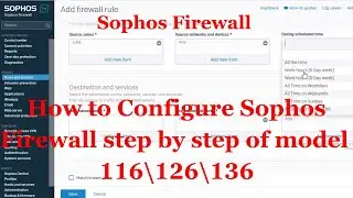 How to Configure the Sophos Firewall | Step by step configuration | Sophos Firewall