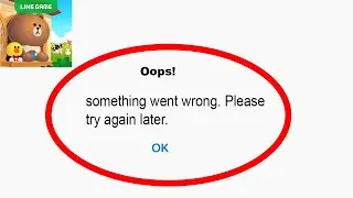 Fix Line Brown Farm Oops Something Went Wrong Error | Fix Line Brown Farm went wrong error | PSA 24