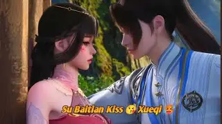 [Alchemy Supreme] Su Baitian Kiss 😘 Xueqi 🥵|| donghua anime kiss scene|| Chinese Harem Anime|