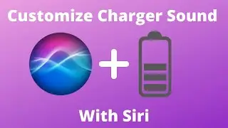 Customize iPhone Charging Noise - With Siri Speak Text