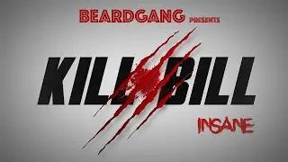 INSANE - KILL BILL | BEARDGANG | DISS TRACK {EXPLICIT}