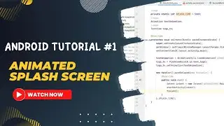 Android Studio Tutorials |Animated Splash Screen |custom splash screen in android