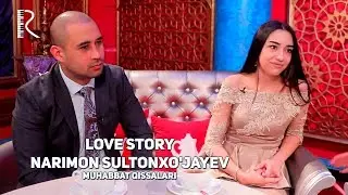 Love story - Narimon Sultonxojayev (Muhabbat qissalari)