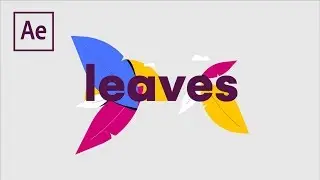 ANIMATED LEAVES & MORE - AFTER EFFECTS CC 2019 COURSE