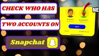 know if someone has two snapchat accounts|how to find out if someone has two snapchat accounts