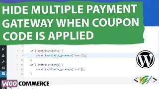 How to Hide Multiple Payment Methods if Coupon Code is Applied in WooCommerce Checkout in WordPress