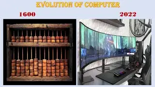 Evolution of Computers From 1600 To 2022 | History Of Computers #computer  #evolution