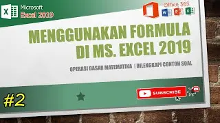 Video Tutorial Microsoft Excel | #2 Menggunakan Formula di Ms. Excel 2019 - CONTOH SOAL