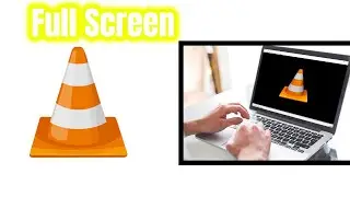 How To Watch Full Screen Video in VLC Media Player