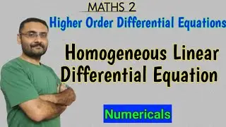 Homogeneous Linear Differential Equation With Higher Order | Problems | Examples | Maths