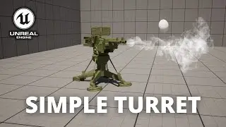 How to Make a Simple Turret in Unreal Engine 5