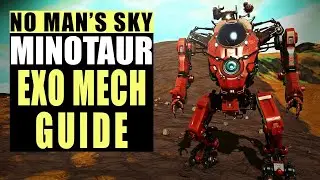 NO BULL**** MINOTAUR GUIDE  -  No Man’s Sky Minotaur Exo Mech Guide