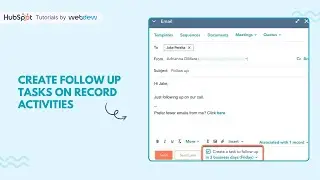 How to create follow up tasks on record activities in HubSpot