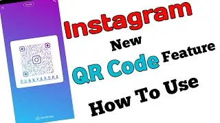 Instagram New QR Code Feature How To Use, How to Enable QR CODE in Instagram,Instagram New QR Code