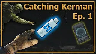 WHERE IS THE FLASH DRIVE? | Escape From Tarkov - Catching Kerman Ep.1 Redux