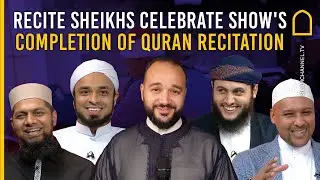 RECITE SHEIKHS CELEBRATE SHOWS COMPLETION OF QURAN RECITATION