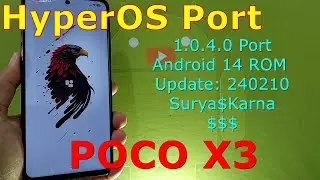 HyperOS v4 1.0.4.0 Port for Poco X3 Android 14 ROM Update: 240210