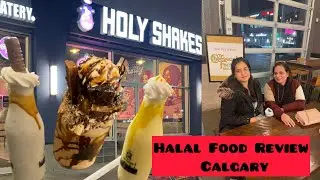 Halal Food in Calgary Canada | Ramadan Iftar Options | Halal Food Review | Holy Shakes Cafe