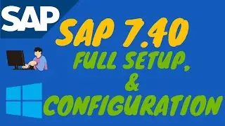 SAP GUI 740 Setup & Configuration On Windows 10 | 11 | 8 | 7 | 2023