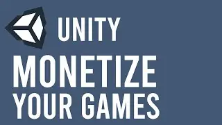 How to Monetize your game with unity Ads