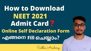 How to download NEET 2021 Admit card? in Malayalam | How to fill online self declaration form Demo