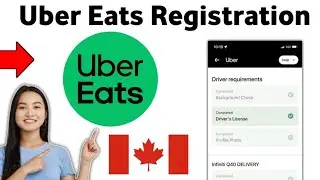 Uber Eats Registration Process in Canada 2025