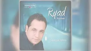 Layam - ليام - Ryad Bouchareb