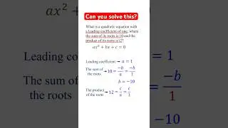 Forming a quadratic equation from sum and product of roots 