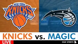 Knicks vs. Magic Live Streaming Scoreboard, Play-By-Play, Highlights, Stats & Analysis