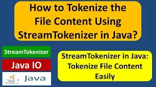 How to tokenize the file content using StreamTokenizer in Java? | Java IO | Java Tutorial