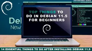 Top 14 Things to do after Installing Debian Bullseye 11.5 | For Beginners | 2022