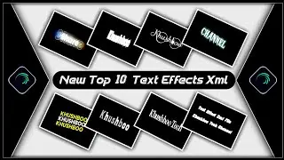 New Top 10 Text Animation Presets |New Text Effect Alightmotion Xml|Text Effect Preset🦹KhushbooTech