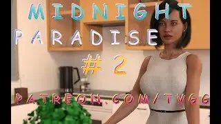 ANIMATION IS ON POINT!!! | MIDNIGHT PARADISE | V0.1.1 | #2 | WALKTHROUGH